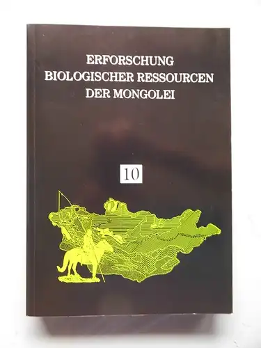 Erforschung biologischer Ressourcen der Mongolei. Bd. 10. 