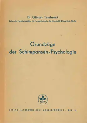 Grundzüge der Schimpansen-Psychologie. 