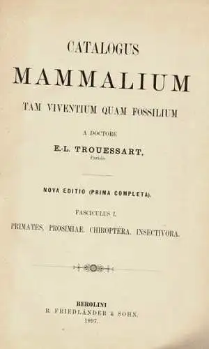 Catalogus Mammalium. Tam viventium quam fossilium. 1. Ausgabe. Deutscher Nachdruck. 