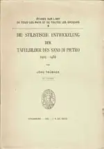 Die stilistische Entwickelung der Tafelbilder des Sano di Pietro (1405-1481). 