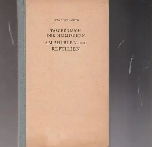 Taschenbuch der heimischen Amphibien und Reptilien. 