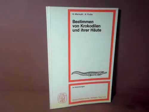 Bestimmen von Krokodilen und ihrer Häute. Eine Anleitung zum Identifizieren der Art- und Rassen-Zugehörigkeit der Krokodile. 