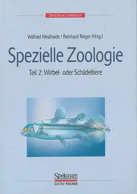 Spezielle Zoologie Teil 2: Wirbel- und Sch„deltiere. 