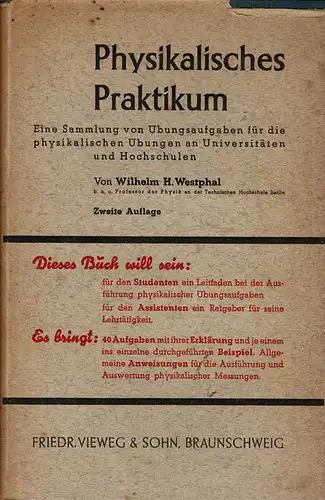 Physikalisches Praktikum: Eine Sammlung von Übungsaufgaben für die physikalischen Übungen an Universitäten und Hochschulen aller Gattungen. 