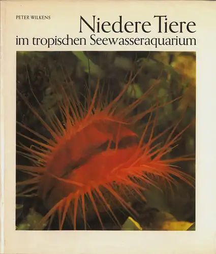 Niedere Tiere im tropischen Seewasseraquarium, 2. Auflage. 