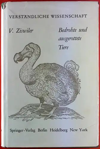 Bedrohte und ausgerottete Tiere. Eine Biologie des Aussterbens und des ?berlebens (Verst?ndliche Wissenschaft, Band 68). 