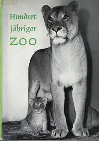 Hundertjähriger Zoo in Frankfurt am Main. Mit Beiträgen von B. Grzimek und D. Backhaus. inkl. ausfaltbarem Plan. 