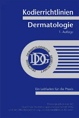Kodierleitfaden Dermatologie, Version. Ein Leitfaden für die klinische Praxis. 