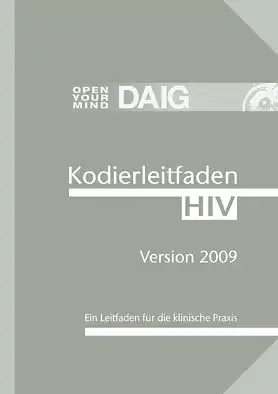 Kodierleitfaden HIV 2009. Ein Leitfaden f?r die klinische Praxis. 