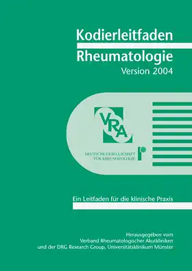 Kodierleitfaden Rheumatologie 2004. Ein Leitfaden für die klinische Praxis. 