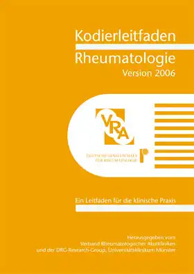 Kodierleitfaden Rheumatologie 2006. Ein Leitfaden für die klinische Praxis. 