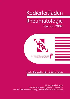 Kodierleitfaden Rheumatologie 2009. Ein Leitfaden f?r die klinische Praxis. 