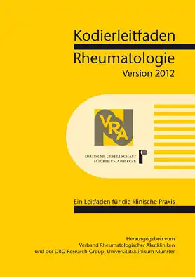 Kodierleitfaden Rheumatologie 2012. Ein Leitfaden für die klinische Praxis. 