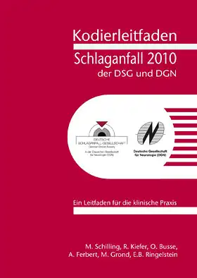 Kodierleitfaden Schlaganfall der DSG und DGN 2010. 