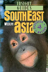 South East Asia Wildlife (Insight Guides - Discover Nature). 