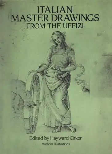 Italian Master Drawings from the Uffizi. 