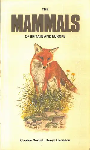 The Mammals of Britain and Europe. 