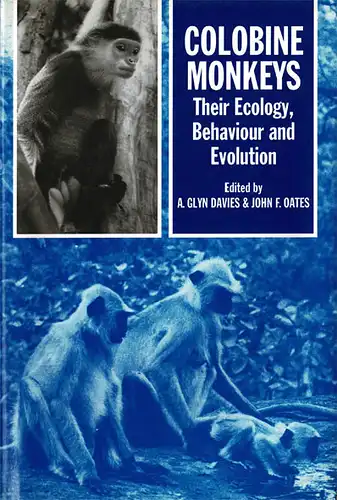 Colobine Monkeys: Their Ecology, Behaviour and Evolution. 