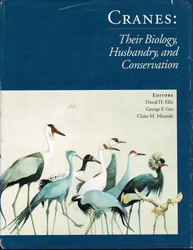 Cranes: Their Biology, Husbandry, and Conservation. 