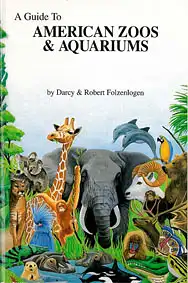 A Guide to American Zoos & Aquariums. 
