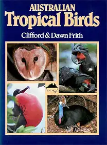 Australian Tropical Birds. A Selected Portfolio. 