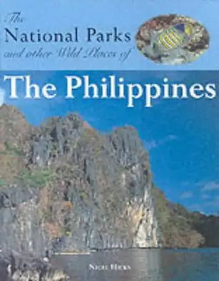 The National Parks and other Wild Places of The Philippines. 