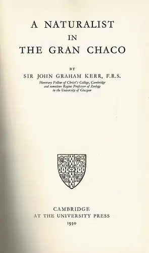 A Naturalist in the Gran Chaco. 