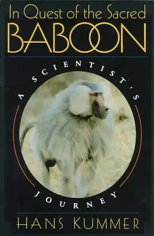 In Quest of the Sacred Baboon. A Scientist's Journey. 