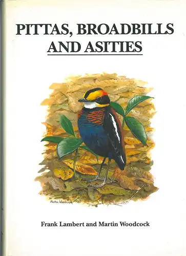 Pittas, Broadbills and Asities. 