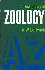 A Dictionary of Zoology. 