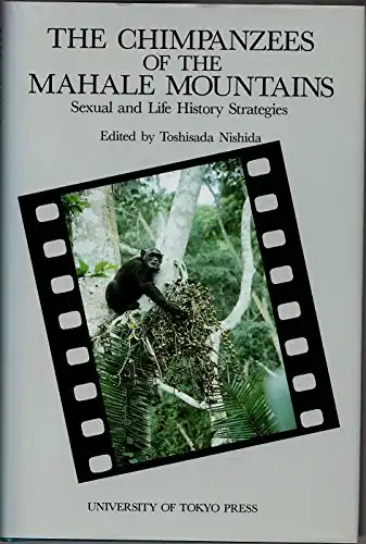 The Chimpanzees Of The Mahale Mountains: Sexual and Life History Strategies. 