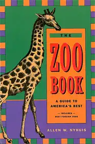 The Zoo Book. A Guide To America´s Best. 