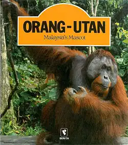 Orang-Utan, Malaysia`s Mascot. 