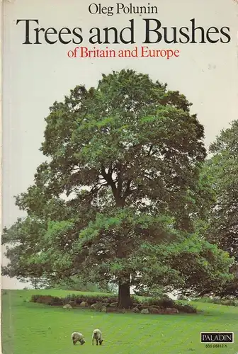 Trees and Bushes of Britain and Europe. 