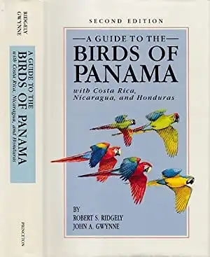 A Guide to the Birds of Panama, with Costa Rica, Nicaragua, and Honduras. 2nd ed. 