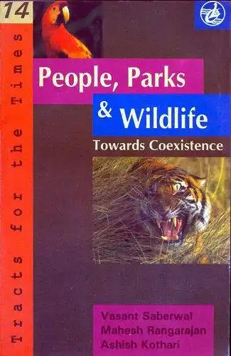 People. Parks & Widlife. Towards Coexistence. (Tracts for the Times 14). 