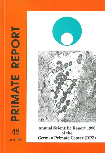 Primate Report 48. Annual Scientific Report 1996 of the German Primate Center (DPZ). 
