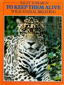 To keep them alive; wild animal breeding. 