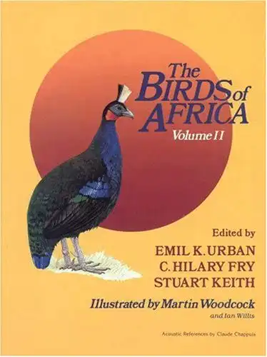 The Birds of Africa - Volume II (Illustrated by Martin Woodcock and Ian Willis). 