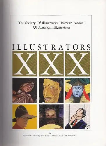 Illustrators XXX: The Society of Illustrators Thirtieth Annual of American Illustration. 