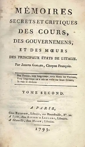 Memoires secrets et critiques des cours, des gouvernemens, et des moeurs des principaux etats de l'Italie. 