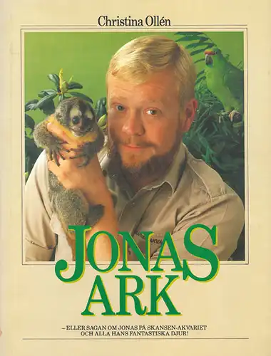 Jonas Ark - Eller  sagan om Jonas och alla haus fantastika djur!. 