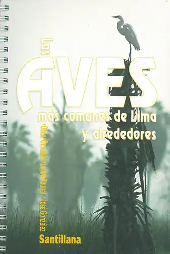 Las Aves mas Comunes de Lima y Alrededores. 