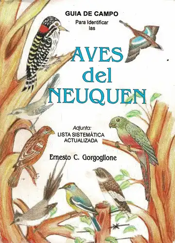 Guia de campo. Para Identificar las Aves del Neuquen. 