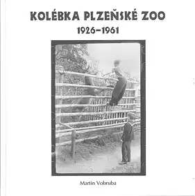 Kolebka Plzenske Zoo. 1926 - 1961. 