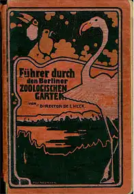 Führer durch den Berliner Zoologischen Garten (rote Zeichnung mit Flamingo) ohne Plan. 