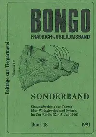 Bongo Band 18, Fr?drich-Jubil?umsband, SItzungsberichte der Tagung ?ber Wildschweine und Pekaris im Zoo Berlin, innen mit Unterschrift  Heinz-Georg Kl?s. 