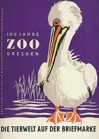 100 Jahre Zoo Dresden - die Tierwelt auf der Briefmarke + 2 Verzeichnis der Objekte. 