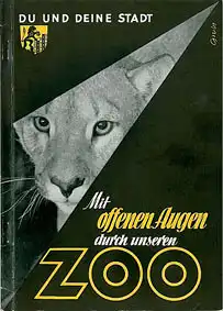 Du und Deine Stadt - Mit offenen Augen durch unseren Zoo. 