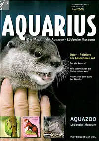 Aquarius, Das Magazin des Aquazoo - L?bbecke Museums, Nr. 22/ Juni 2008. 